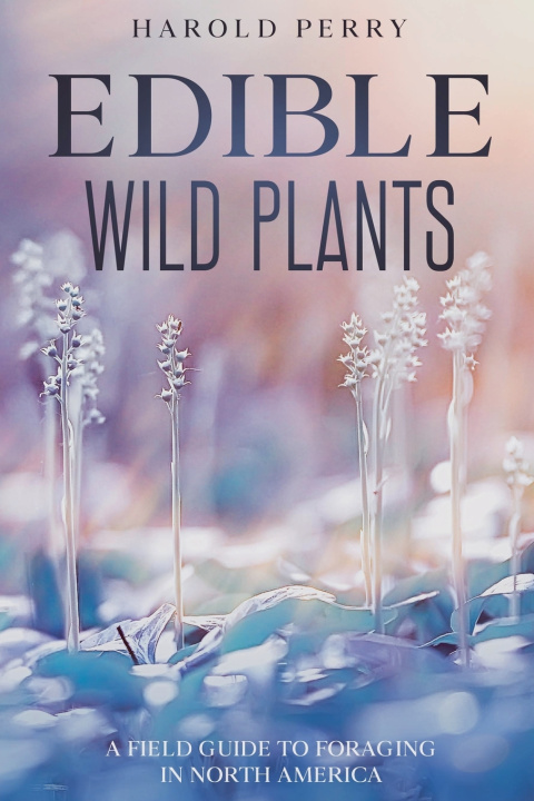 Könyv Edible Wild Plants Harold Perry