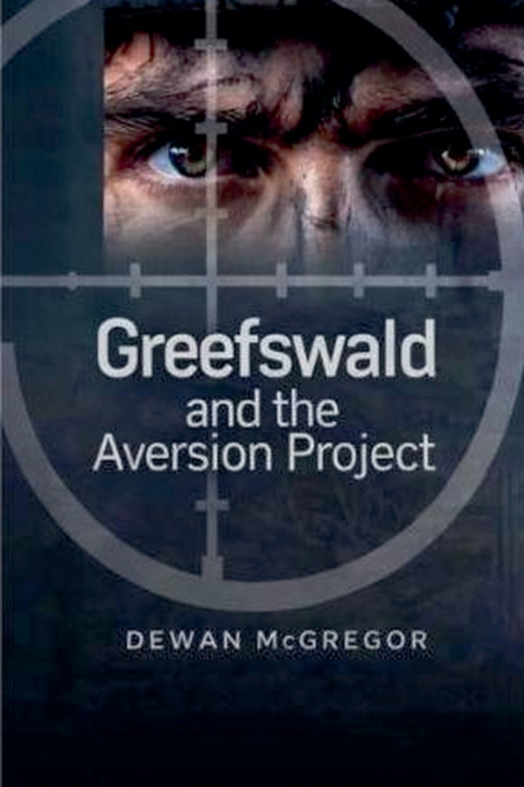 Książka Greefswald and the Aversion Project Dewan McGregor