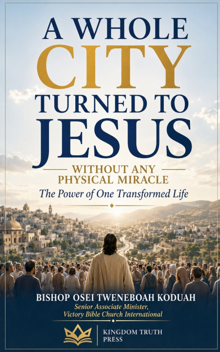 Boek A Whole City Turned to Jesus Bishop Osei Tweneboah Koduah