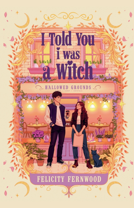 Kniha I Told You I Was a Witch Felicity Fernwood