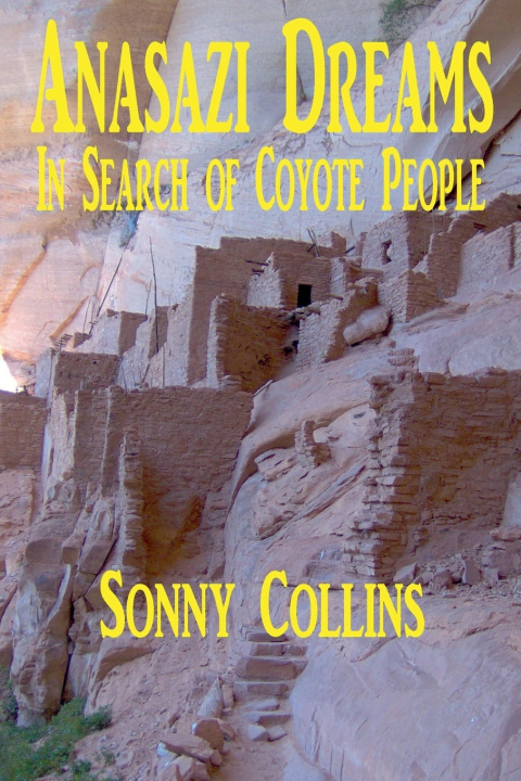 Książka Anasazi Dreams Sonny Collins