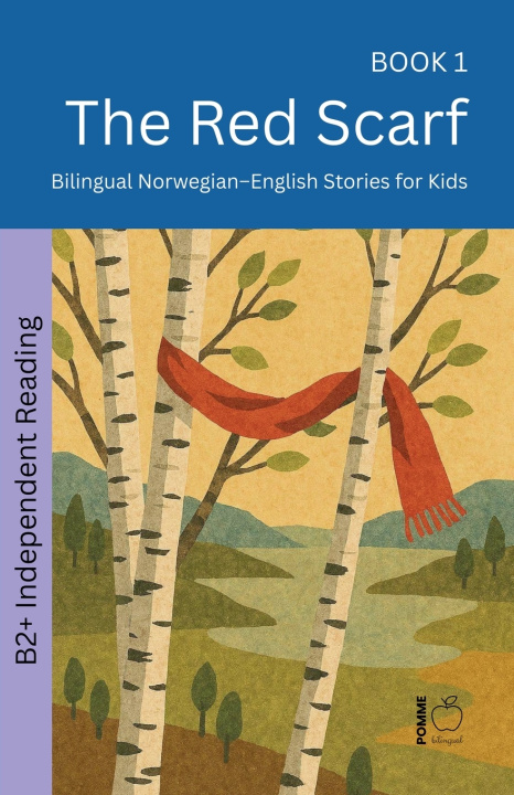 Книга The Red Scarf Pomme Bilingual