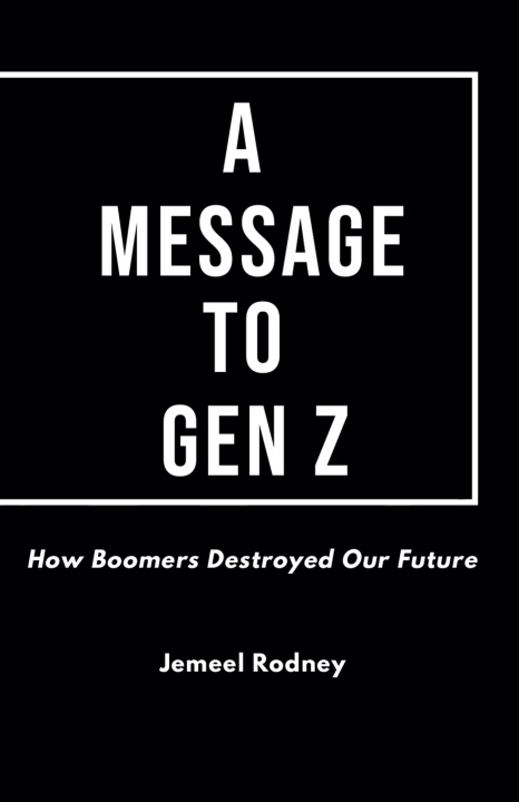 Carte A Message to Gen Z Jemeel Rodney