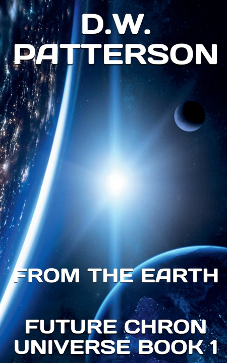 Книга From The Earth D.W. Patterson