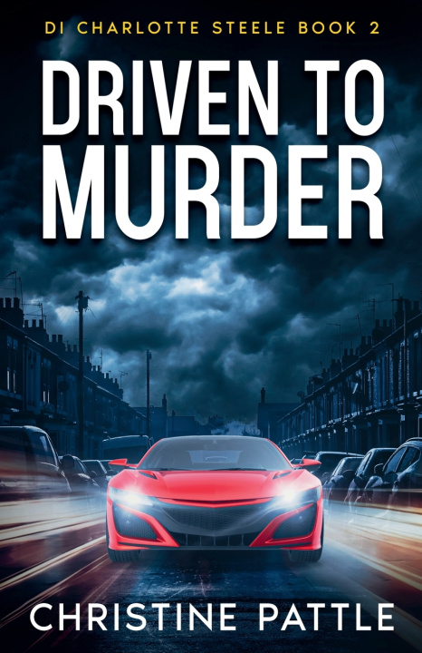 Kniha Driven To Murder Christine Pattle