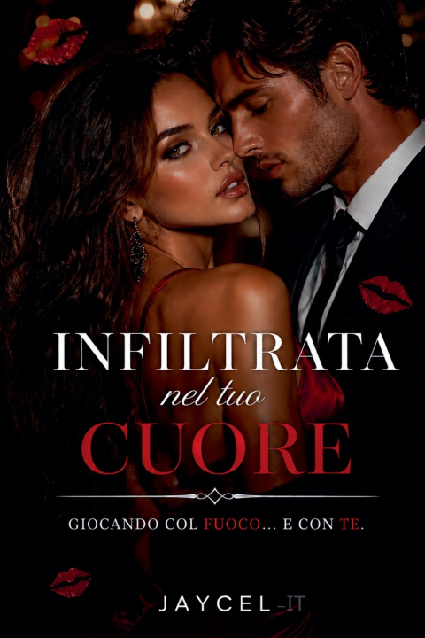 Livro Infiltrata nel tuo cuore - Giocando col fuoco e con te Jaycel - IT