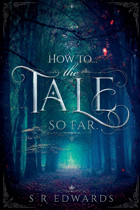 Książka How to... The Tale So Far S R Edwards