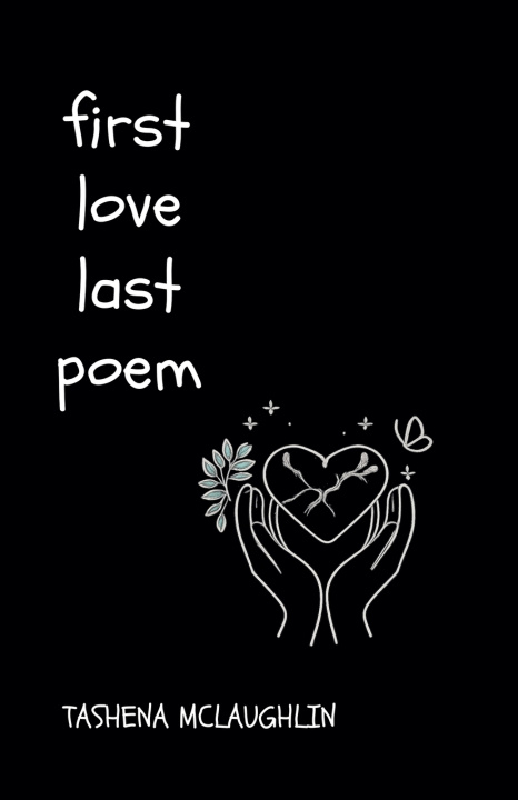 Książka First Love, Last Poem Tashena Mclaughlin