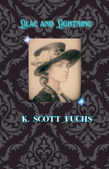 Kniha Lilac and Lightning K. Scott Fuchs