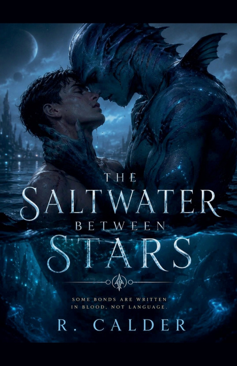 Könyv The Saltwater Between Stars R. Calder