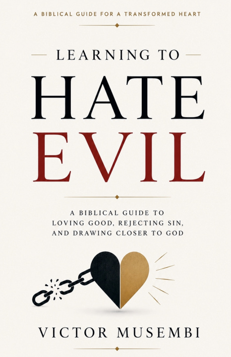 Carte Learning to Hate Evil Victor Musembi
