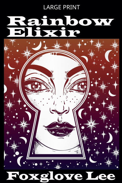 Kniha Rainbow Elixir Foxglove Lee