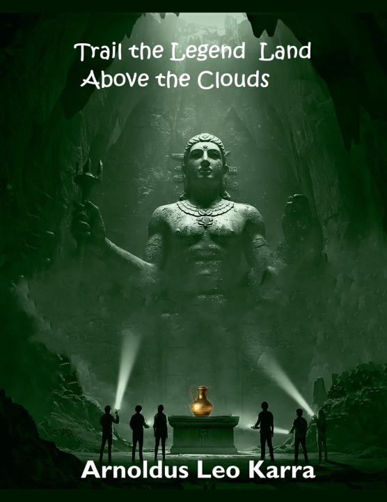 Carte Trail the Legend Land Above the Clouds Arnoldus Leo Karra