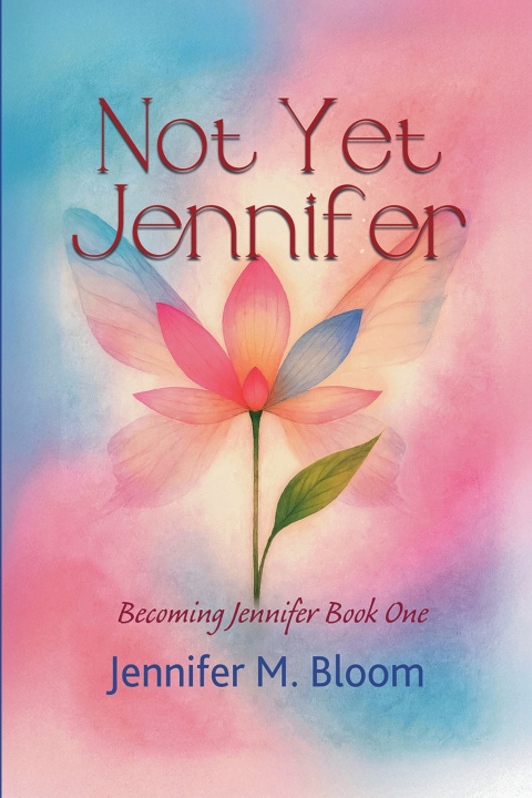 Kniha Not Yet Jennifer Jennifer M. Bloom