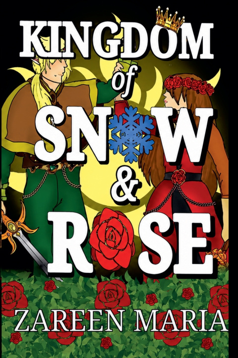 Libro The Kingdom Of Snow And Rose Zareen Maria