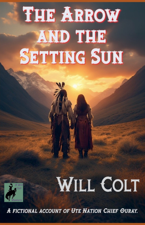 Carte The Arrow and the Setting Sun Will Colt