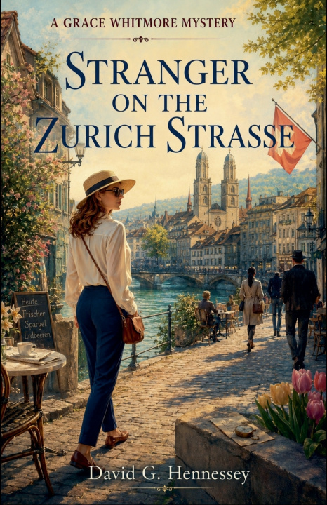 Книга Stranger on the Zurich Strasse David G. Hennessey