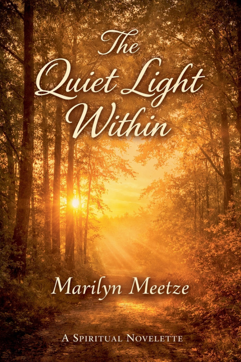 Kniha The Quiet Light Within Marilyn Meetze