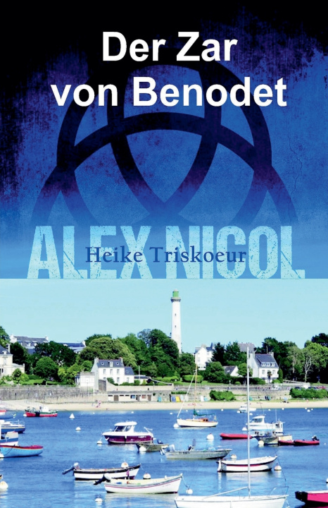 Könyv Der Zar von Benodet Alex Nicol