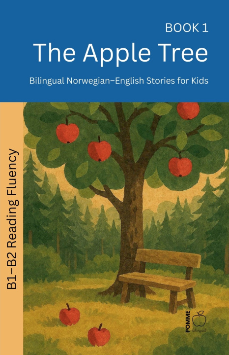 Könyv The Apple Tree Pomme Bilingual