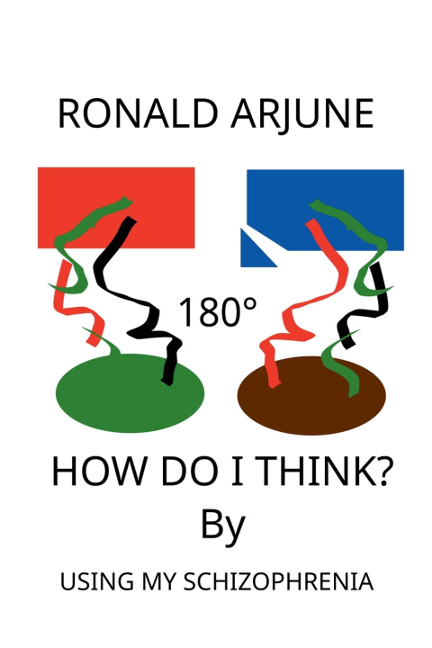 Buch How Do I Think? By Using My Schizophrenia Ronald Arjune