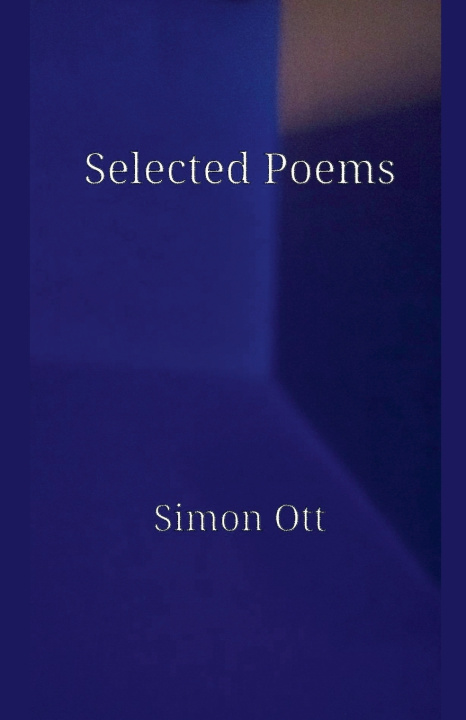 Kniha Selected Poems Simon Ott