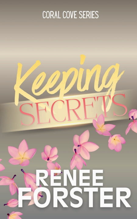 Kniha Keeping Secrets Renee Forster