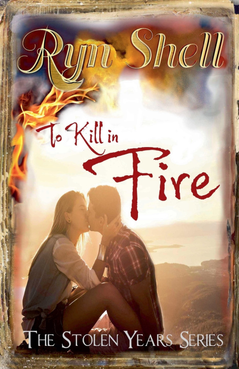 Könyv To Kill in Fire Ryn Shell