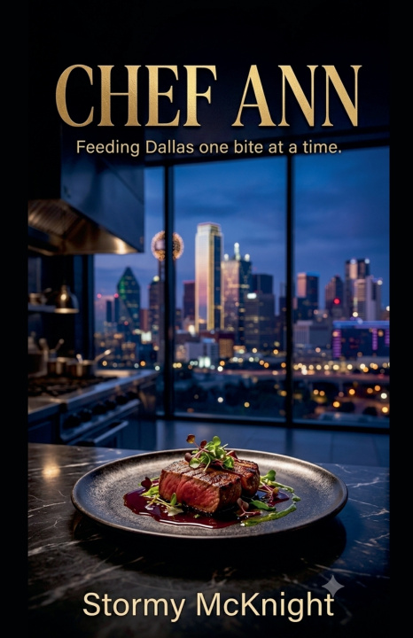Книга Chef Ann Feeding Dallas One Bite At A Time Stormy McKnight
