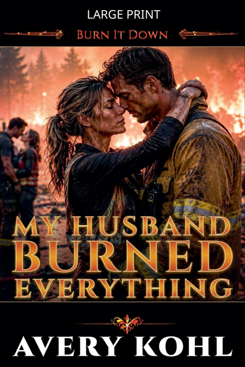 Książka My Husband Burned Everything Avery Kohl