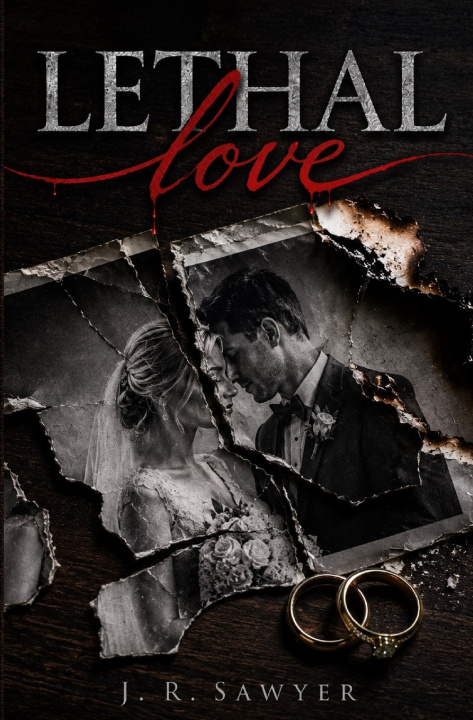 Book Lethal Love J. R. Sawyer