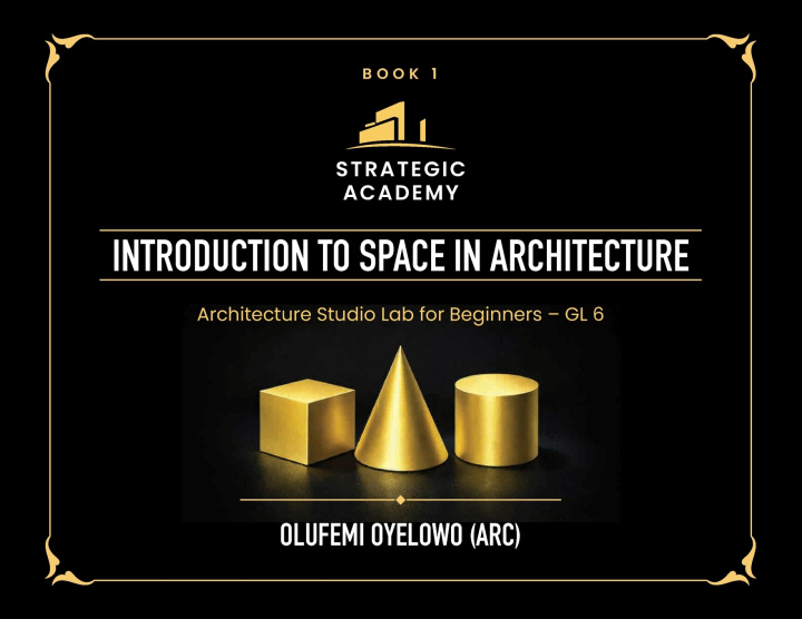 Carte Introduction to Space in Architecture Olufemi Oyelowo