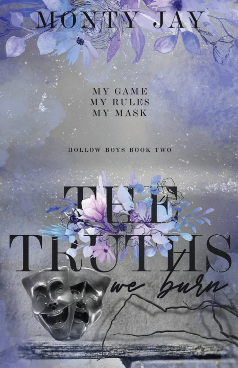 Buch The Truths We Burn Monty Jay