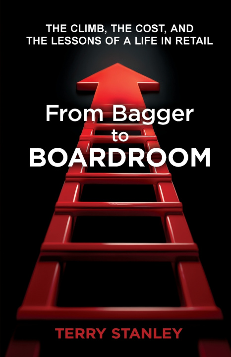 Boek From Bagger to Boardroom Terry Stanley