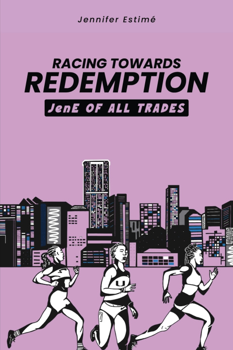 Книга Racing Towards Redemption Jennifer Estime