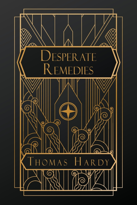 Книга Desperate Remedies Thomas Hardy