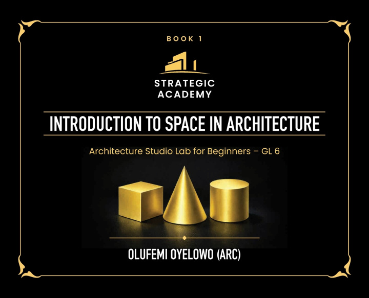 Könyv Introduction to Space in Architecture Olufemi Oyelow