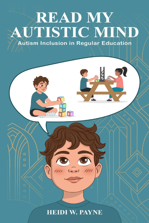 Kniha Read my Autistic Mind Heidi W. Payne