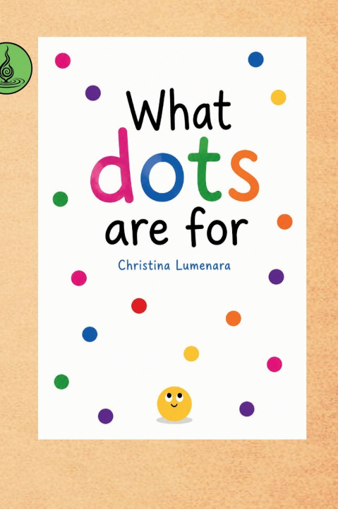 Kniha What Dots Are For Lumenara