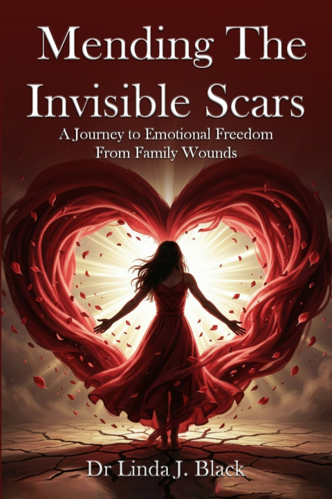 Könyv Mending The Invisible Scars Dr. Linda J. Black