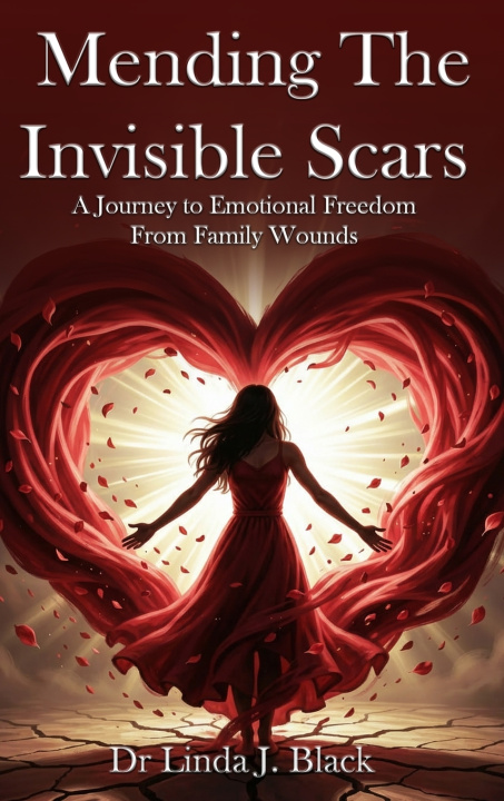 Książka Mending The Invisible Scars Dr. Linda J. Black