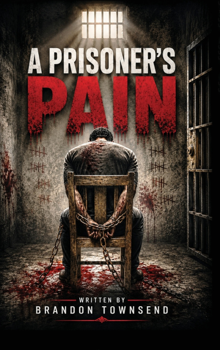 Книга A Prisoner's Pain Brandon Townsend