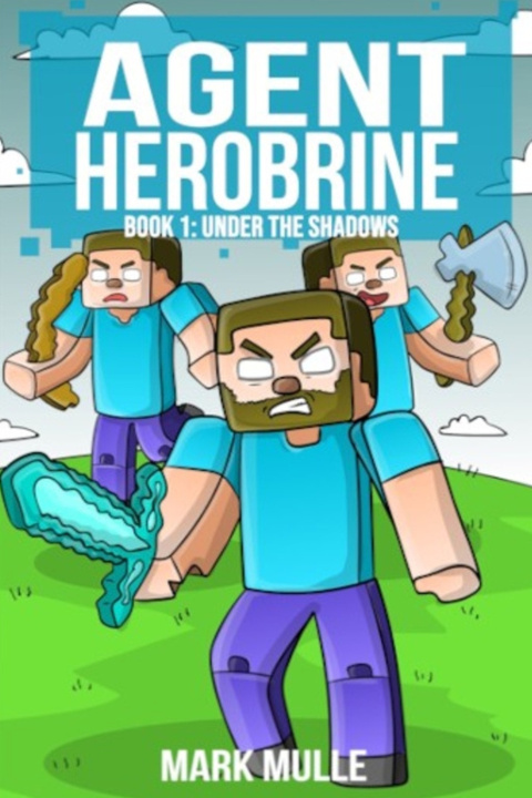 Carte Agent Herobrine Book 1 Mark Mulle