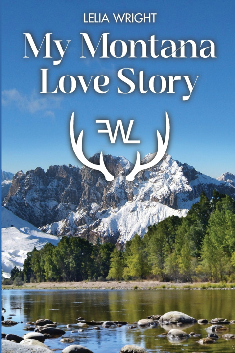 Buch My Montana Love Story Lelia Wright