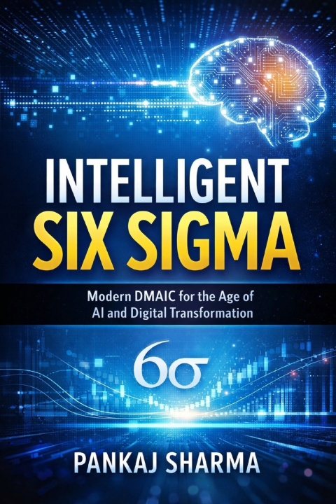 Kniha Intelligent Six Sigma Pankaj Sharma