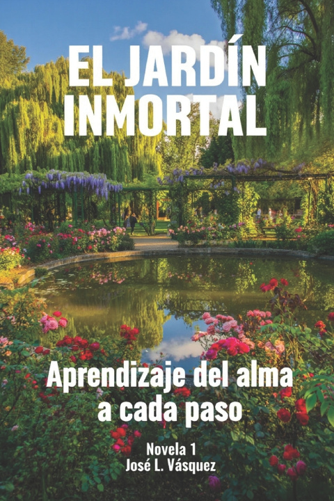 Kniha El Jardín Inmortal José Luis Vásquez