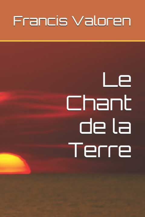 Carte Le Chant de la Terre Francis Valoren