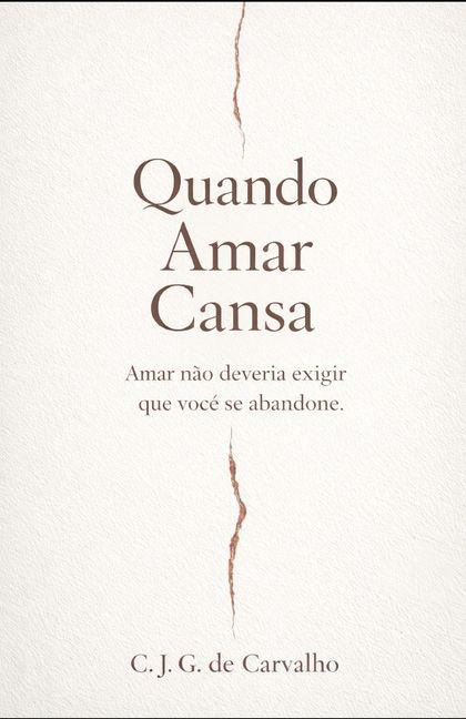 Книга Quando Amar Cansa 