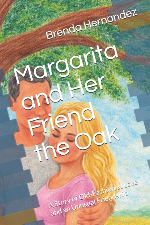 Libro Margarita and Her Friend the Oak Brenda Hernandez