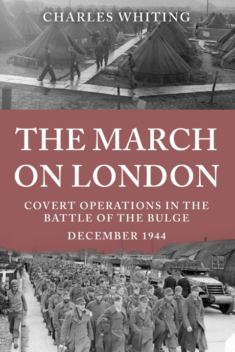 Buch The March on London Charles Whiting